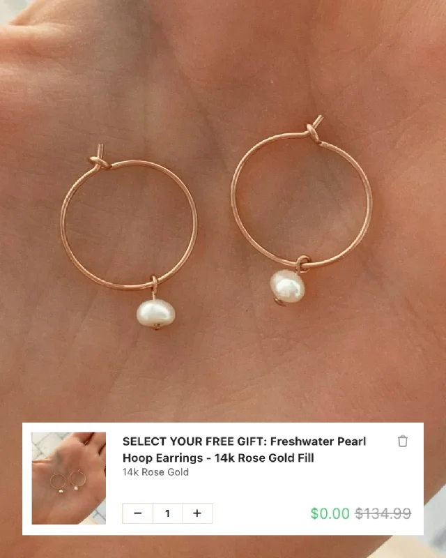 Women’s high-end earrings-SELECT YOUR FREE GIFT: Freshwater Pearl Hoop Earrings - 14k Rose Gold Fill